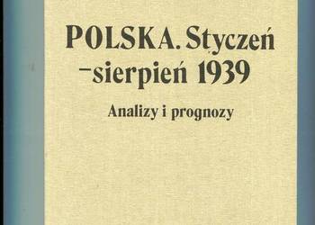 Polska Styczeń sierpień 1939 Analizy i prognozy - Colbern