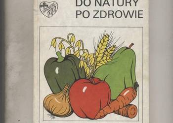 W imię Stwórcy do natury po zdrowie W imię Stwórcy do natury po zdrowie