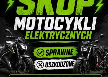 SKUP MOTOCYKLI SKUTERÓW I POJAZDÓW ELEKTRYCZNYCH