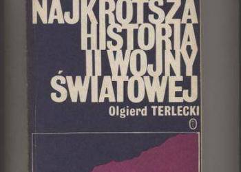 Najkrótsza historia II wojny światowej - Olgierd Terlecki