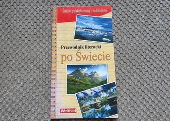 "Przewodnik literacki po Świecie.Śladami polskich pisarzy-podróżników"