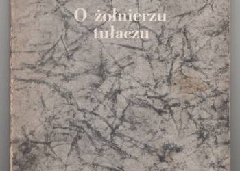 O ŻOŁNIERZU TUŁACZU - ŻEROMSKI STEFAN
