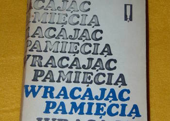 Wracając pamięcią - Ludwik Kasprzyk Wracając pamięcią - Ludwik Kasprzyk