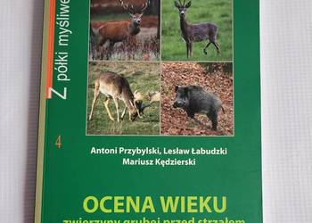 "Ocena wieku zwierzyny grubej przed strzałem"