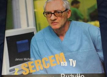 Z sercem na Ty - Janusz  Michalak, Witold Rużyłło