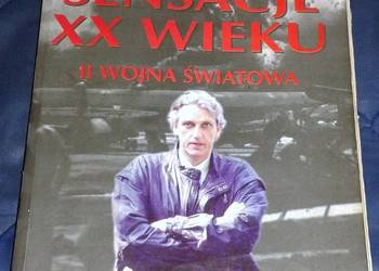 Sensacje XX wieku. II wojna światowa - Bogusław Wołoszański