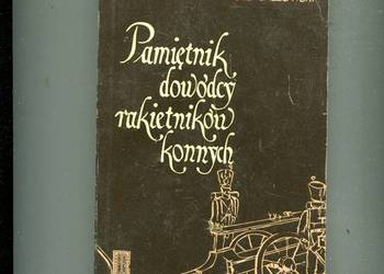 Pamiętnik dowódcy rakietników konnych - Józef Jaszowski