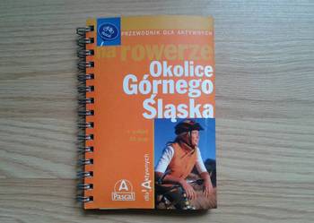 Przewodnik Rowerowy Okolice Górnego Sląska "Pascal"