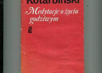 Medytacje o życiu godziwym - Kotarbiński