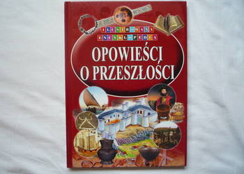 NOWA Opowieści o przeszłości Ilustrowana Encyklopedia