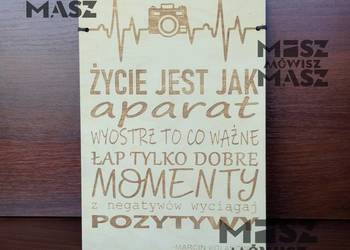 Plakat drewniany Życie jest jak aparat Prezent #MiszMówiszMasz