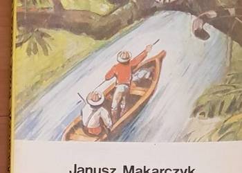 Przez morza i dżungle,  Janusz Makarczyk, Powieść przygodowa Przez morza i dżungle,  Janusz Makarczyk, Powieść przygodowa