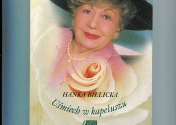 Uśmiech w kapeluszu - Hanka Bielicka
