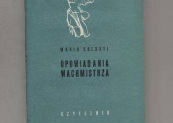 Opowiadania wachmistrza - Mario Soldati Opowiadania wachmistrza - Mario Soldati