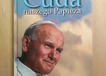 Cuda naszego Papieża - Franco Bucarelli Cuda naszego Papieża - Franco Bucarelli