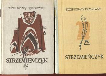 Strzemieńczyk - Józef Ignacy Kraszewski  3 wydania