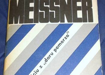 Sześciu z Daru Pomorza - Janusz Meissner