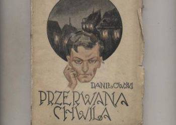 Przerwana chwila -  Gustaw Daniłowski
