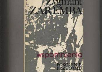 Wspomnienia.Pokolenie przełomu - Zygmunt Zaremba