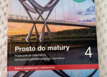Matematyki Prosto do matury cz.4.   Zakres podstawowy i rozsze
