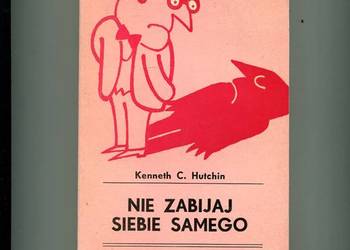 Nie zabijaj siebie samego - Hutchin
