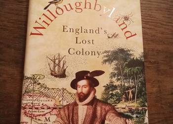 Willoughbyland England's lost colony