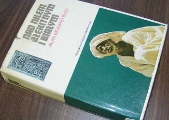 NAD NILEM BŁĘKITNYM I BIAŁYM - ALAN MOOREHEAD /FA