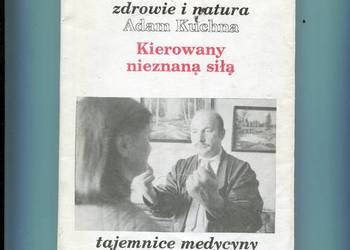 Kierowany nieznaną siłą tajemnice medycyny niekonwencjonalne