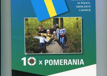 10 x Pomerania Przewodnik po wybranych trasach wycieczek
