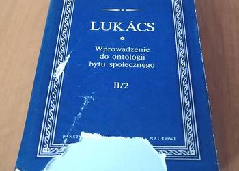 Wprowadzenie do ontologii bytu społecznego II/2  Gyorgy Lukacs BDB- Wprowadzenie do ontologii bytu społecznego II/2  Gyorgy Lukacs BDB-