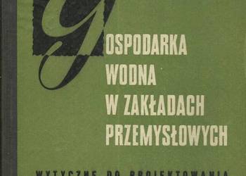 GOSPODARKA WODNA W ZAKŁADACH PRZEMYSŁOWYCH