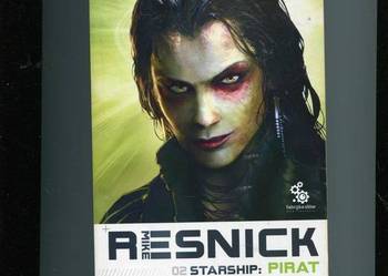 Starship T.2 Pirat - Mike Resnick