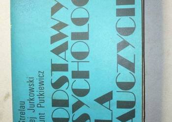 PODSTAWY PSYCHOLOGII DLA NAUCZYCIELI - JAN STRELAU