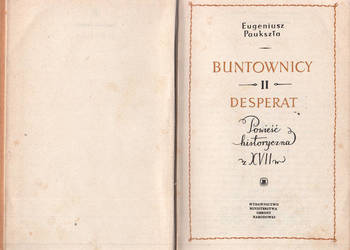 (02793) BUNTOWNICY * DESPERACI – EUGENIUSZ PAUKSZTA