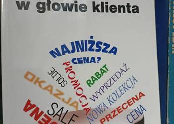 Co siedzi w głowie klienta książki branżowe biznes
