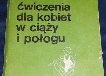 Ćwiczenia dla kobiet w ciąży i połogu - W. Fijałkowski