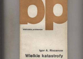 Riezanow I.A. - Wielkie katastrofy w historii Ziemi