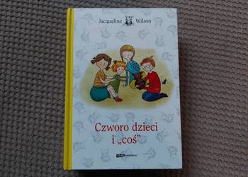 nowa! "Czworo dzieci i "coś"" Jacqueline Wilson