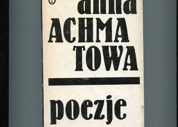 Poezje - Achmatowa