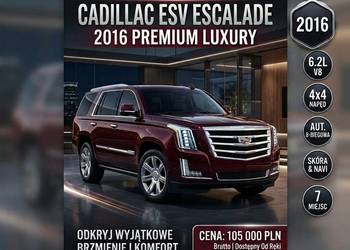 Cadilac Escalade Premium IV rok 2016 7 osób ESV 165 tys.km  BEZWYPADKOWY