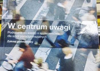 W centrum uwagi ponadgimnazjalne podręcznik szkolne