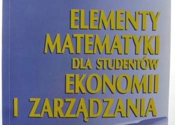 Elementy matematyki dla studentów ekonomii