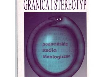 Granica i stereotyp - Schmidt Jacek