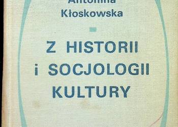 Z historii i socjologii kultury A. Kłoskowska