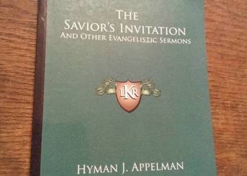 THE SAVIOR'S INVITATION AND OTHER EVANGELISTIC SERMONS. Po angielsku!