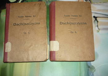 Dachijszczyzna tom 1 - 2T.Tomasz Jeż 1910 rok