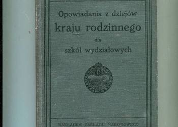 Opowiadania z dziejów kraju rodzinnego dla szkół  Pieniążek