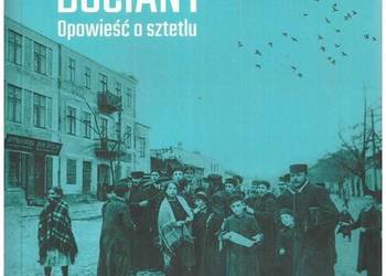 Bociany. Opowieść o sztetlu