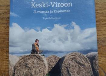 Estonia Tapion matkassa Keski-Viron Jarvamaa Raplmaa