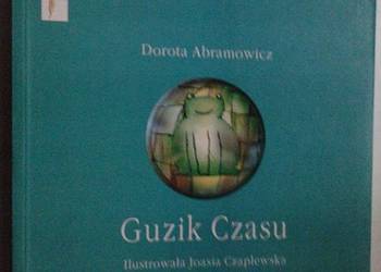 GUZIK CZASU - ABRAMOWICZ DOROTA GUZIK CZASU - ABRAMOWICZ DOROTA